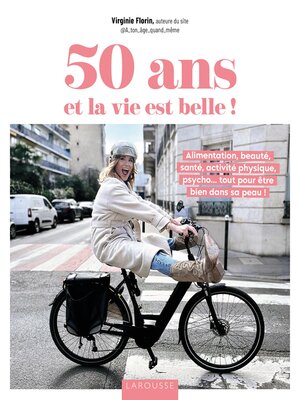 cover image of 50 ans et la vie est belle !